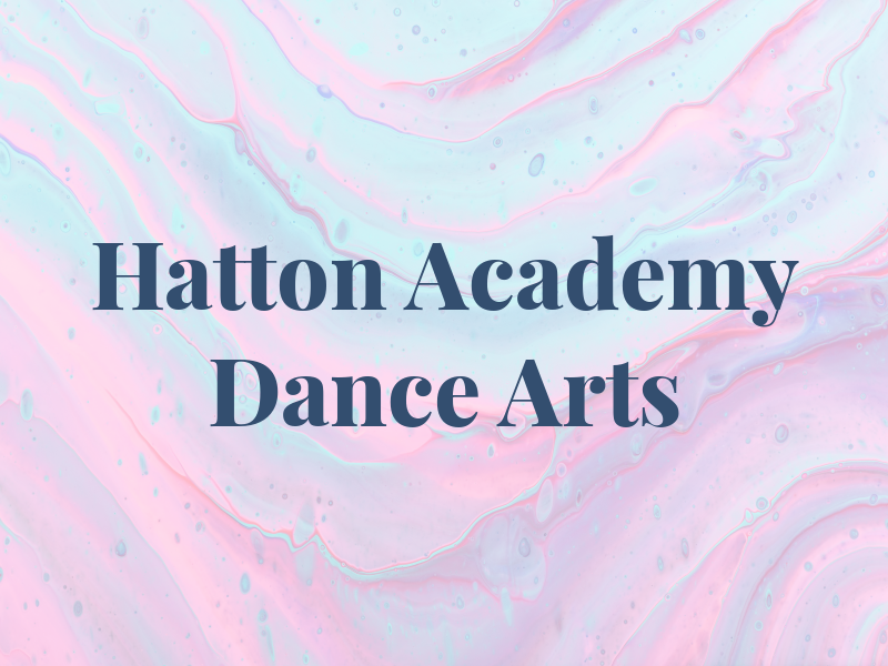 Hatton Academy Of Dance & Arts