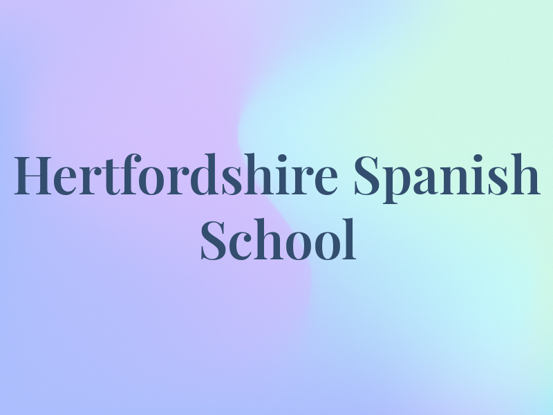 Hertfordshire Spanish School