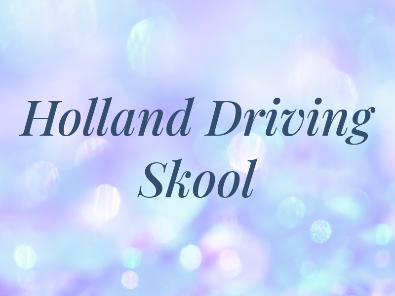 Holland Driving Skool
