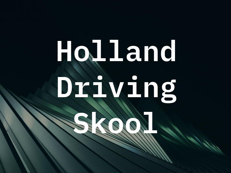 Holland Driving Skool