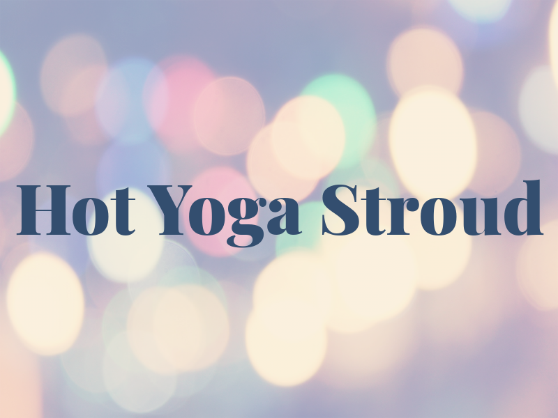 Hot Yoga Stroud