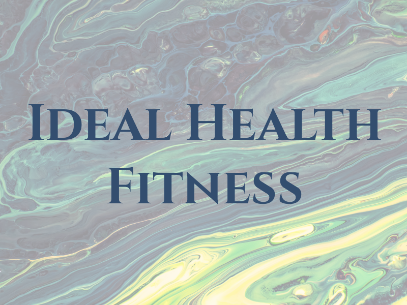 Ideal Health & Fitness