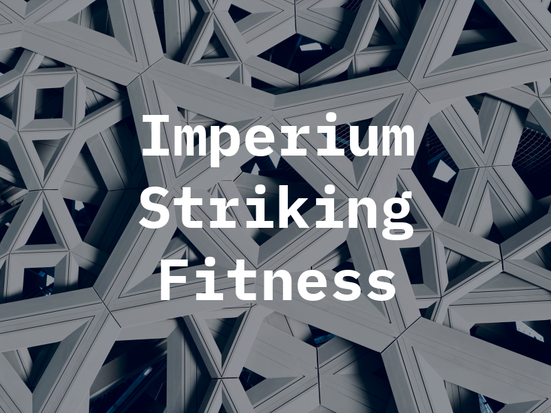 Imperium Striking & Fitness