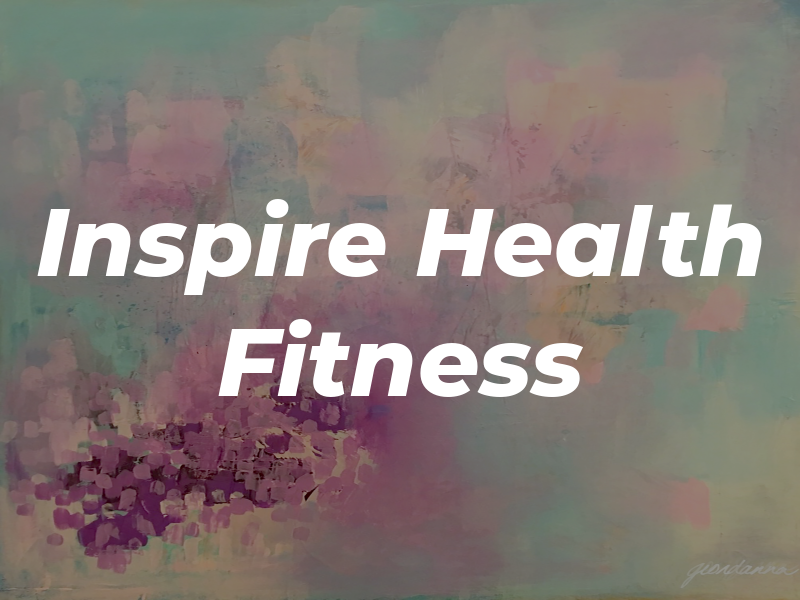 Inspire Health and Fitness