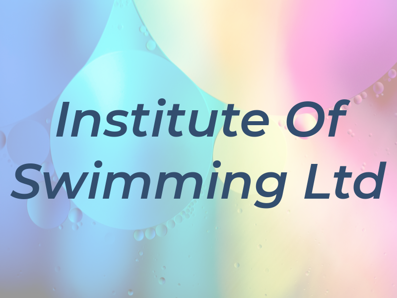 Institute Of Swimming Ltd