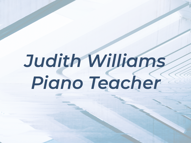 Judith A Williams Piano Teacher