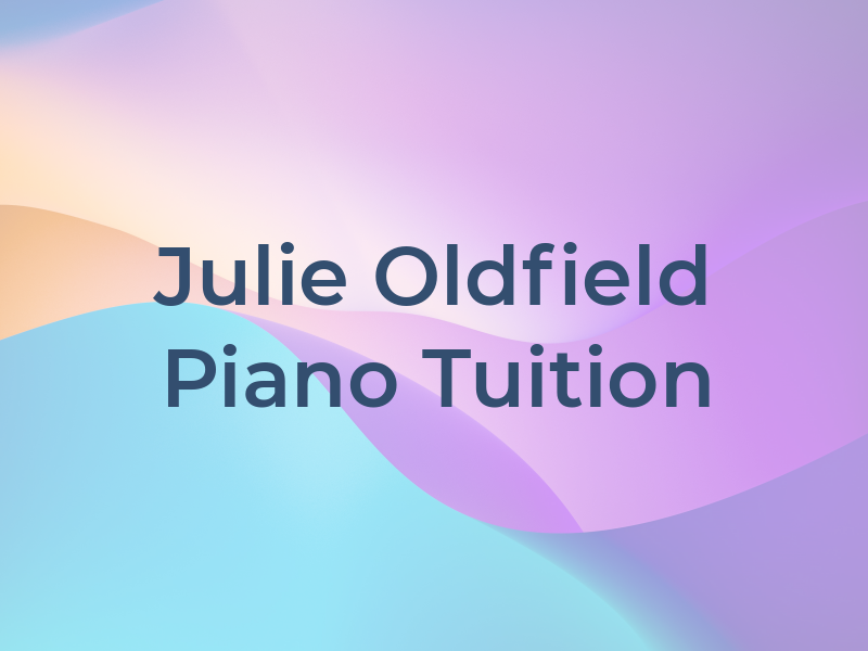 Julie Oldfield Piano Tuition