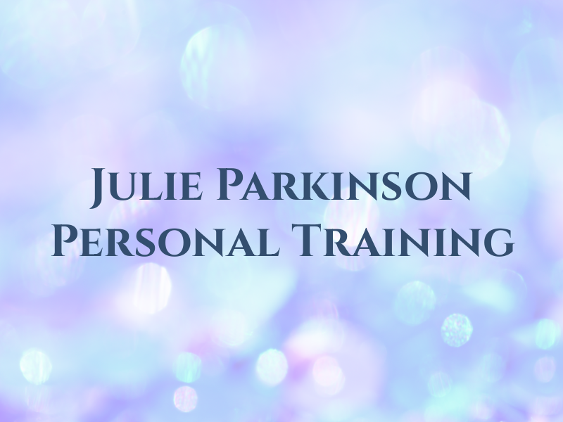 Julie Parkinson Personal Training