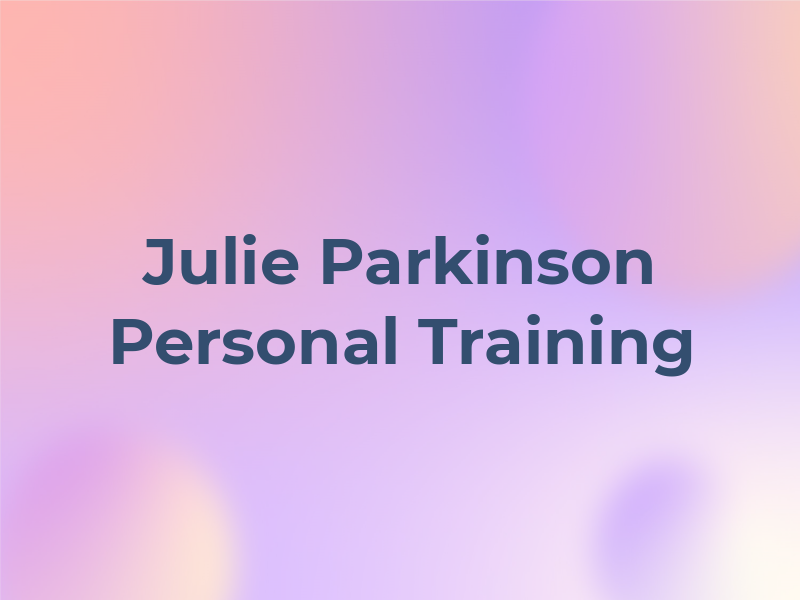 Julie Parkinson Personal Training