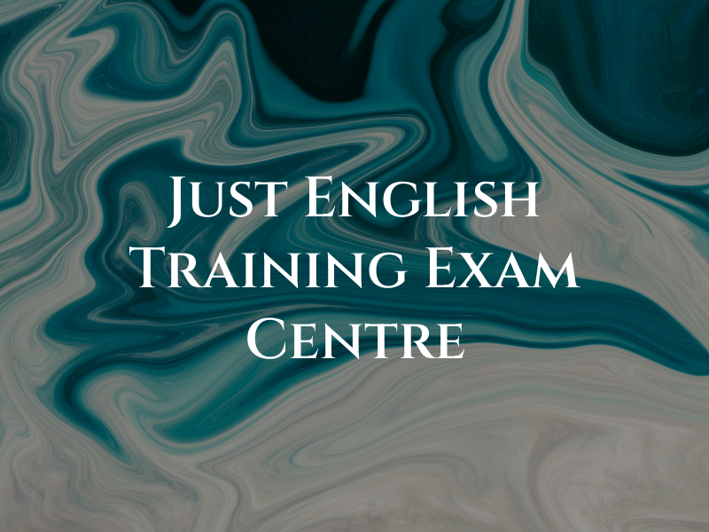 Just English Training and Exam Centre