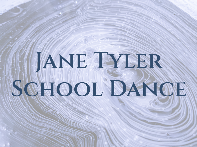 Jane Tyler School of Dance