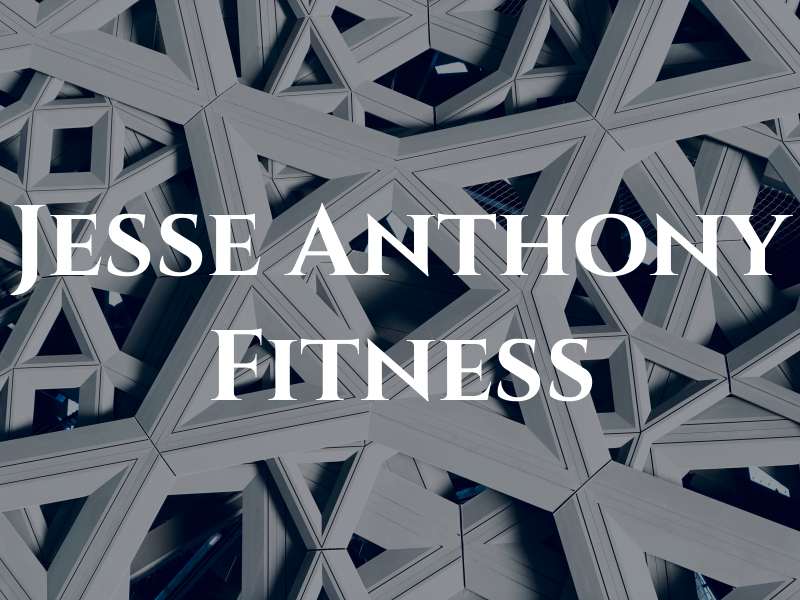 Jesse Anthony Fitness