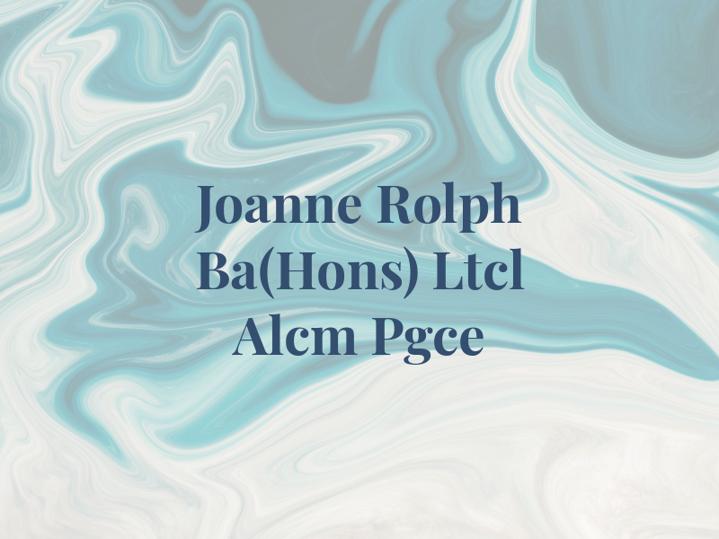 Joanne Rolph Ba(Hons) Ltcl Alcm Pgce