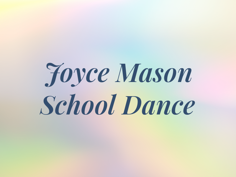 Joyce Mason School of Dance