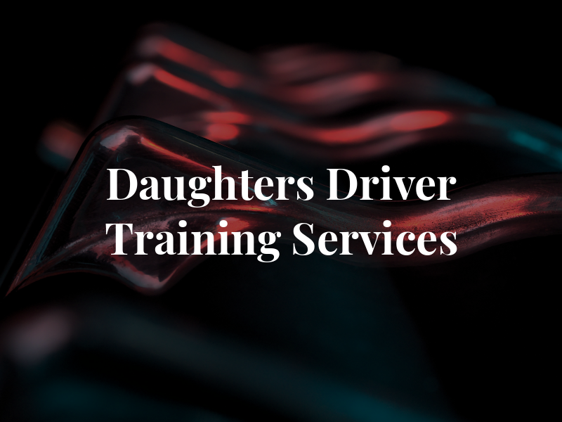 K & W & Daughters Driver Training Services