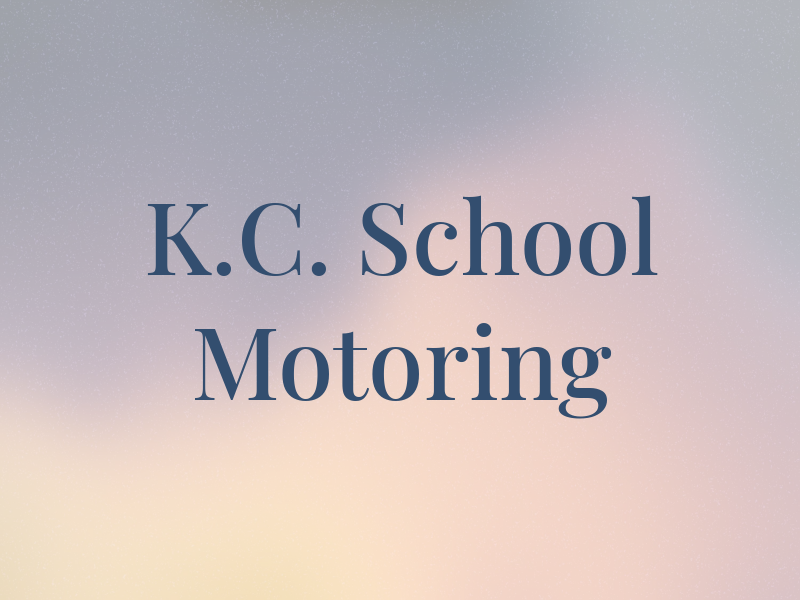 K.C. School Of Motoring