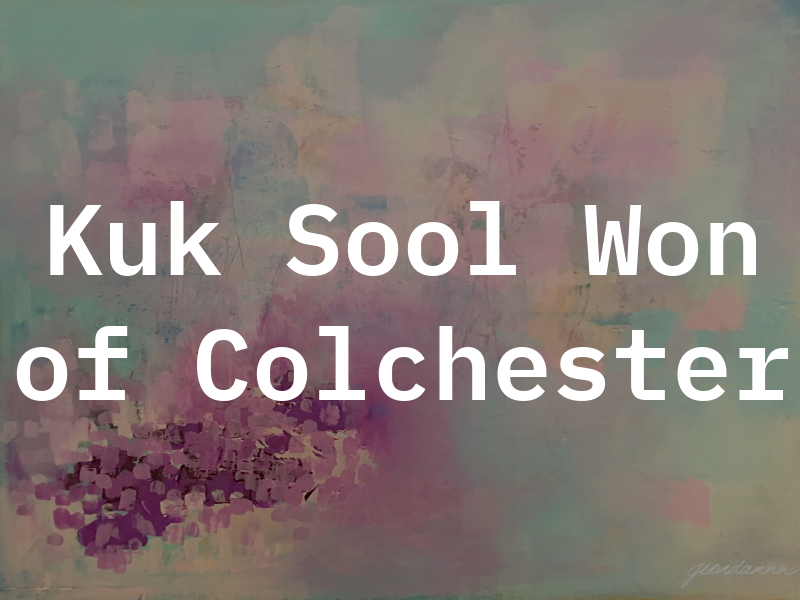 Kuk Sool Won of Colchester