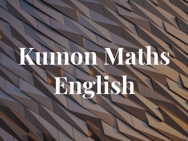 Kumon Maths & English