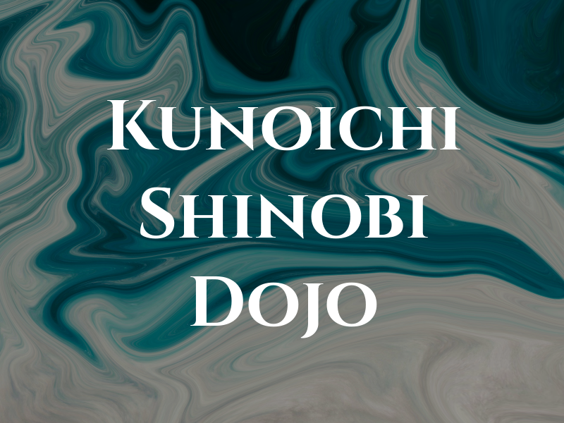 Kunoichi Shinobi Dojo