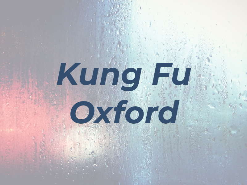Kung Fu Oxford