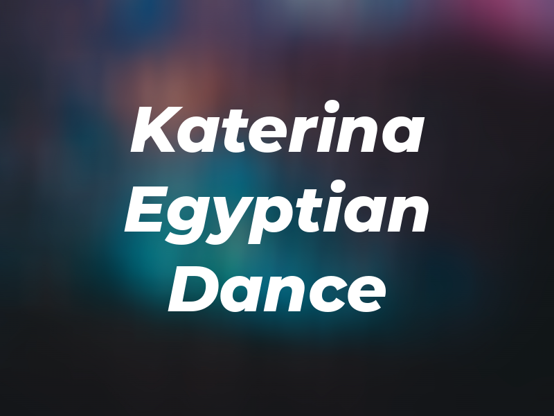 Katerina Egyptian Dance