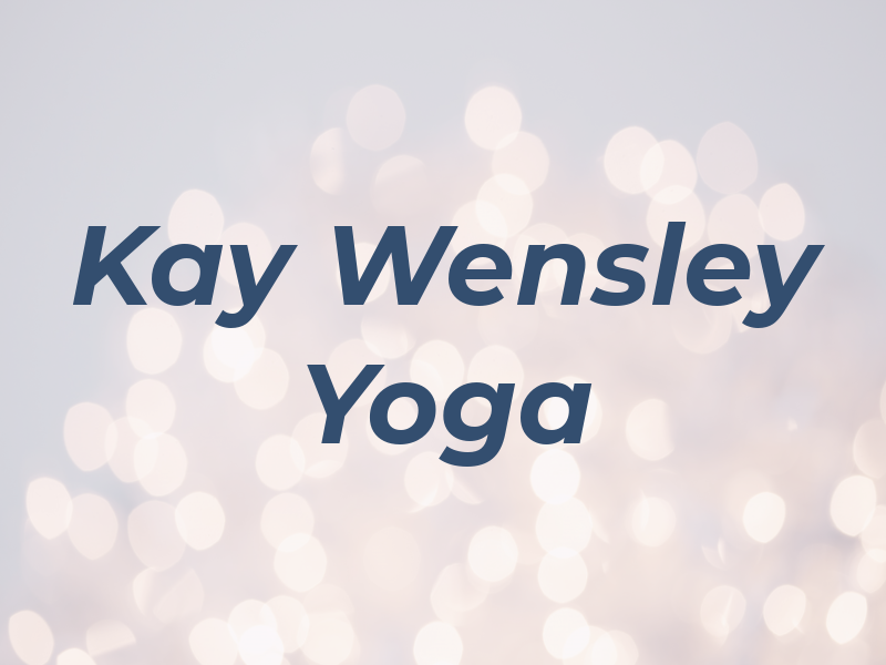 Kay Wensley Yoga