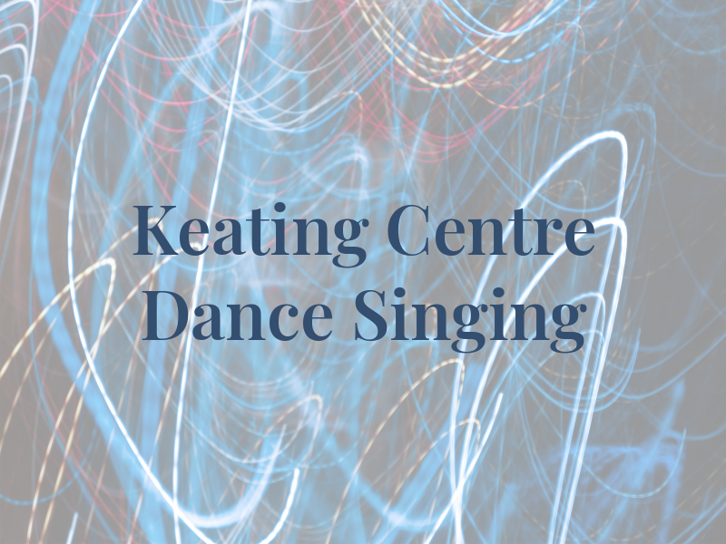 Keating Centre of Dance & Singing