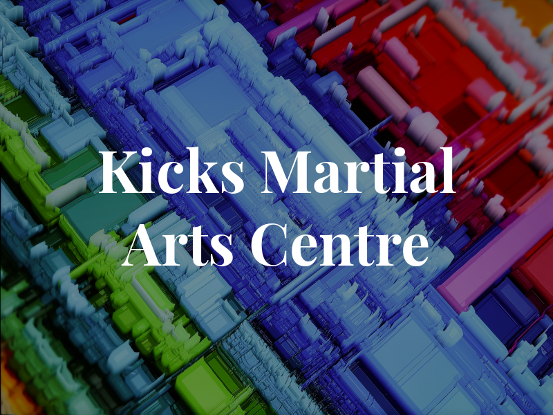 Kicks Martial Arts Centre