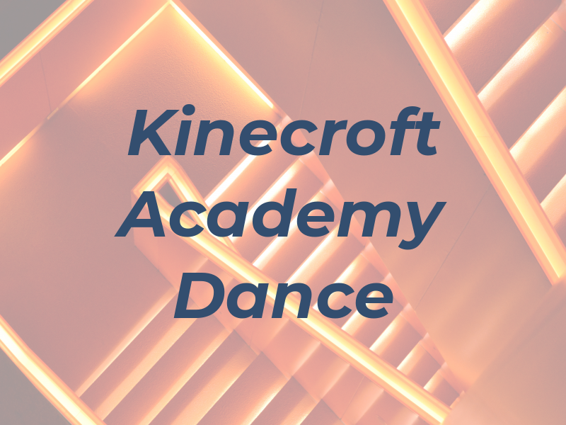 Kinecroft Academy of Dance