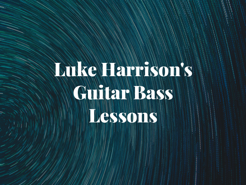 Luke Harrison's Guitar & Bass Lessons