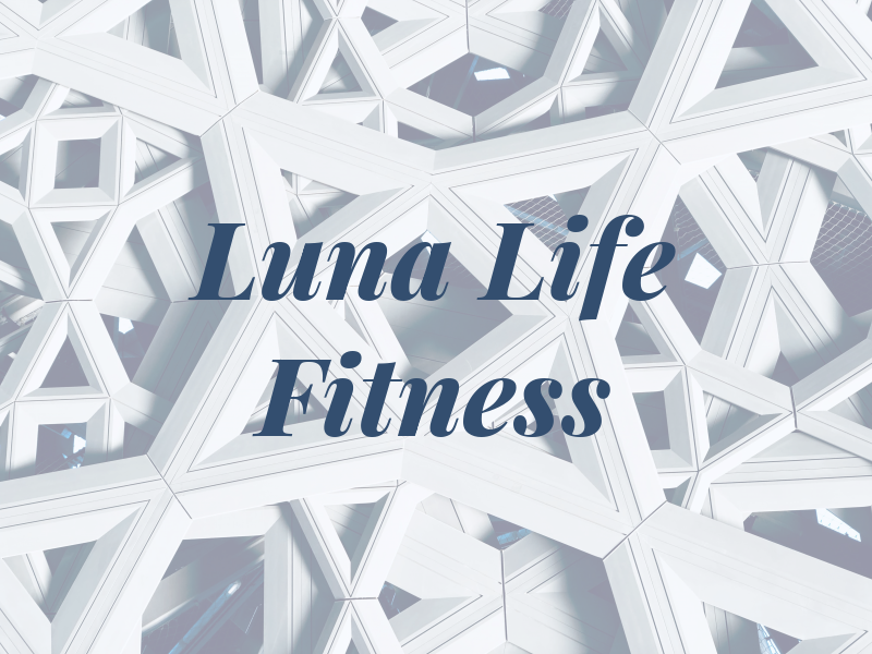 Luna Life & Fitness