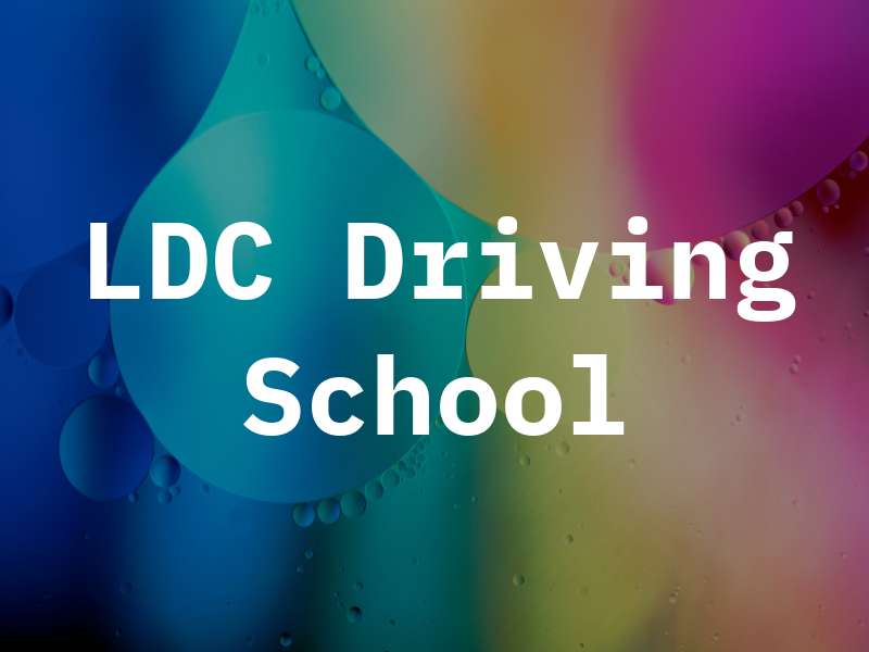 LDC Driving School