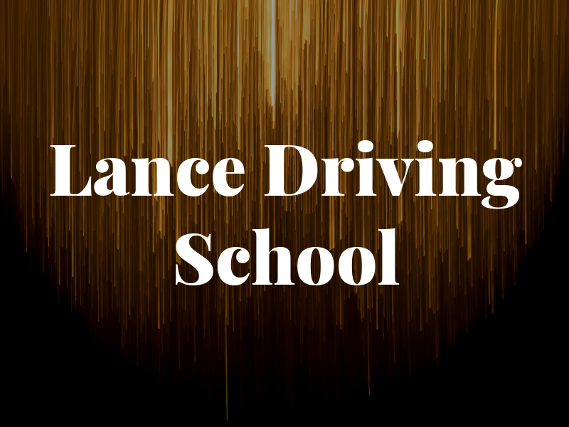 Lance Driving School