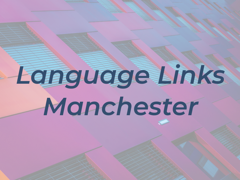 Language Links Manchester