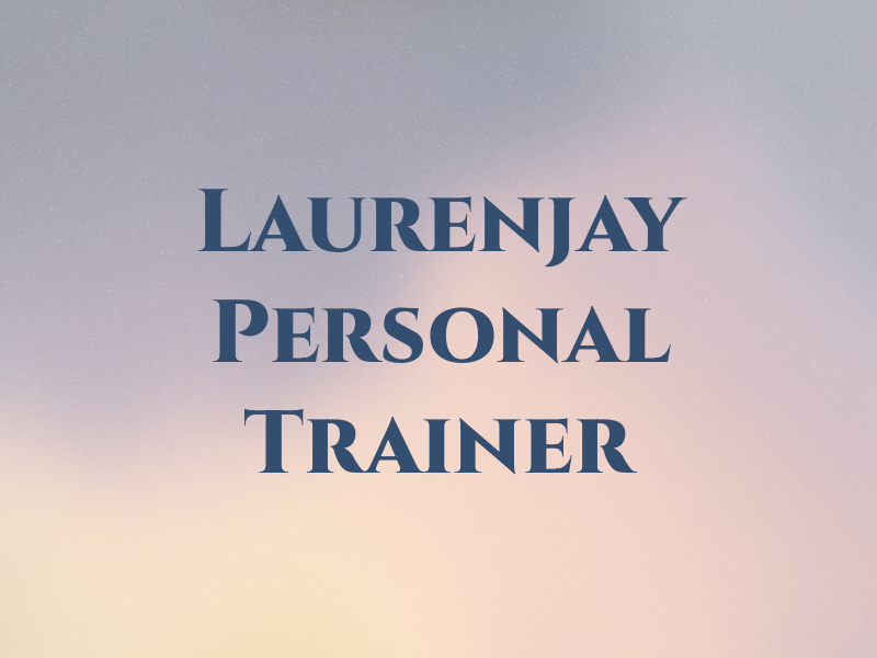 Laurenjay Personal Trainer