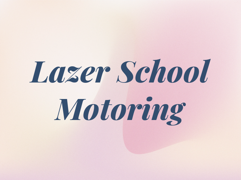 Lazer School of Motoring