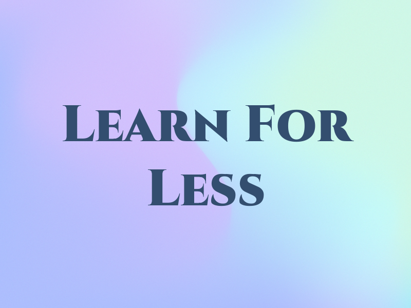 Learn For Less