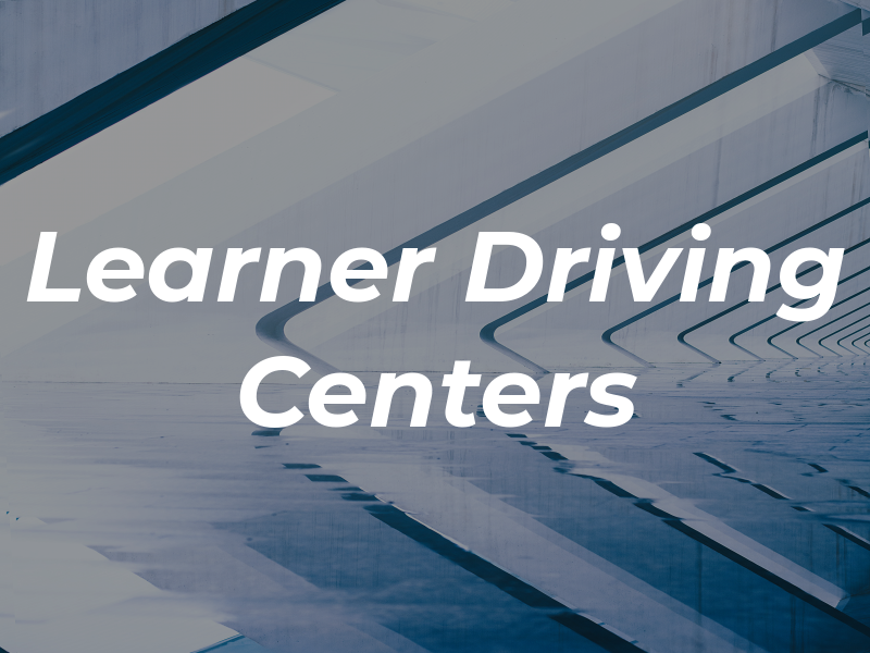 Learner Driving Centers