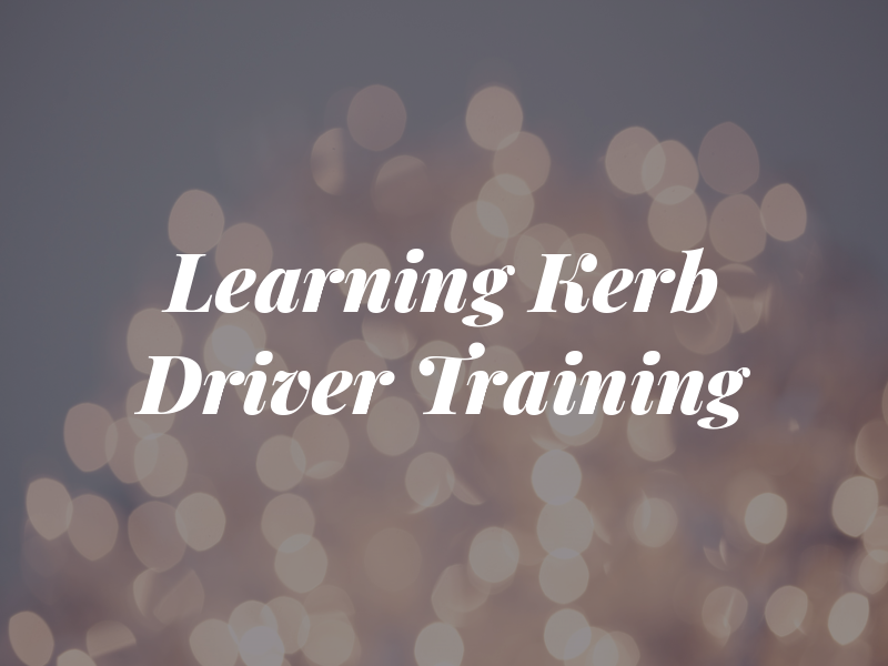 Learning Kerb Driver Training Ltd
