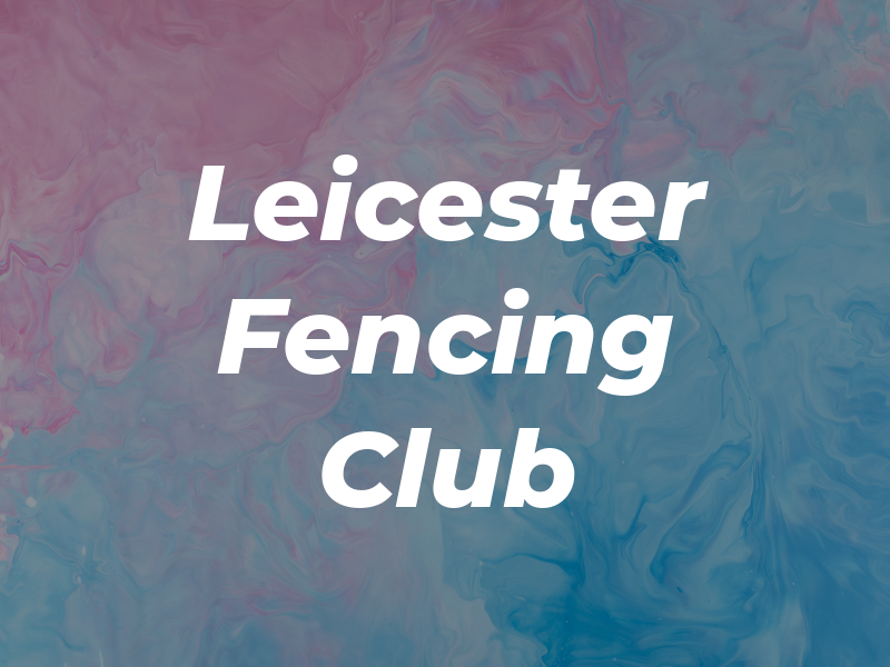 Leicester Fencing Club