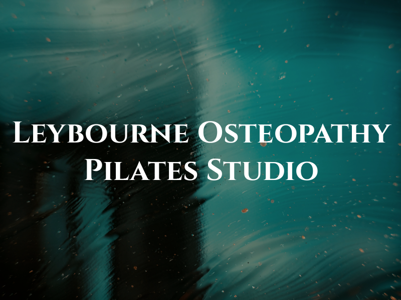 Leybourne Osteopathy and Pilates Studio