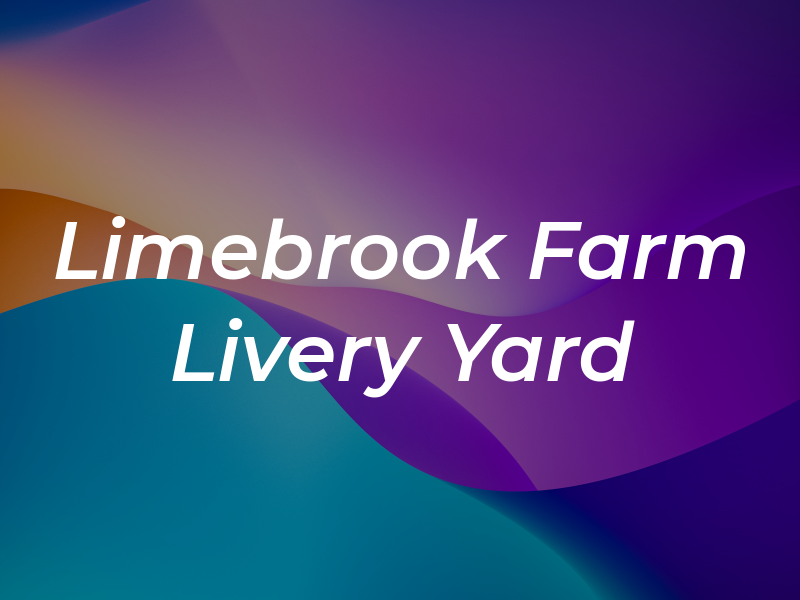 Limebrook Farm Livery Yard