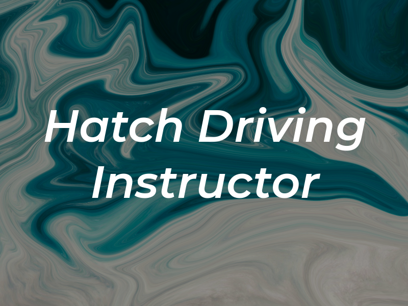 Lin Hatch Driving Instructor