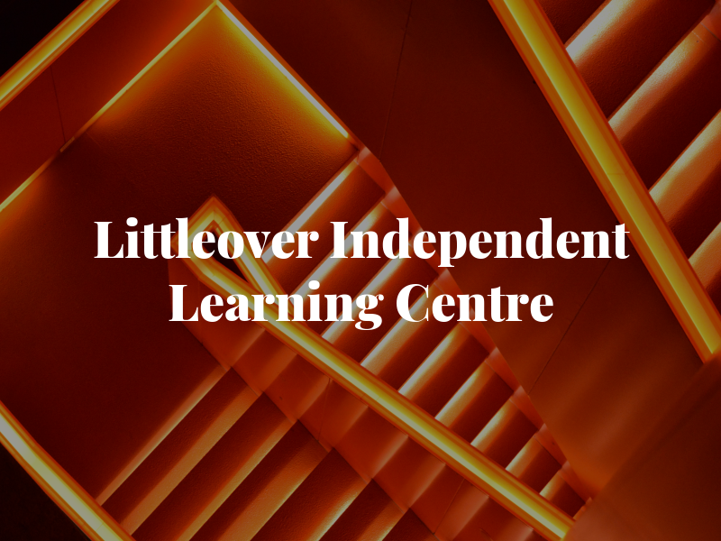 Littleover Independent Learning Centre