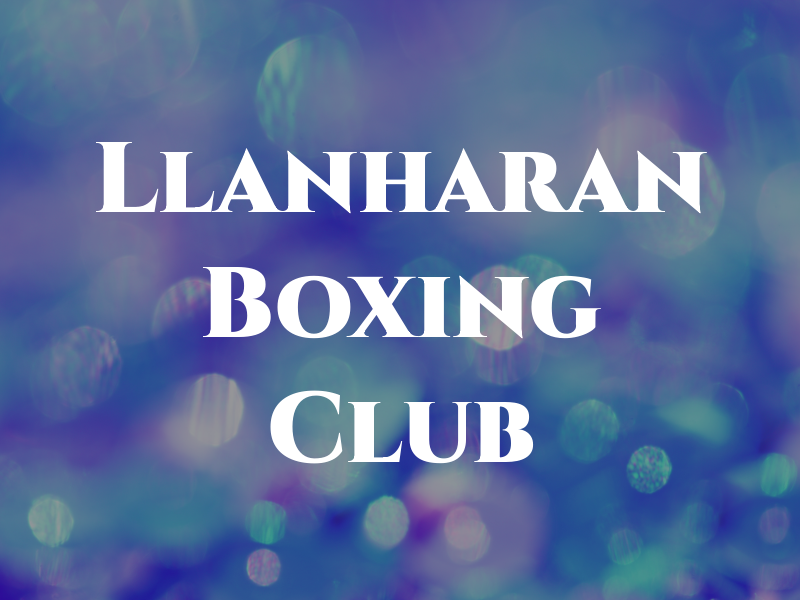 Llanharan Boxing Club