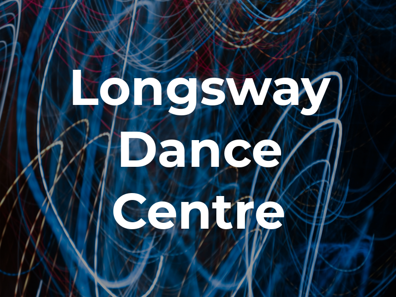 Longsway Dance Centre