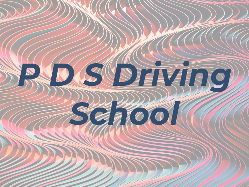 P D S Driving School