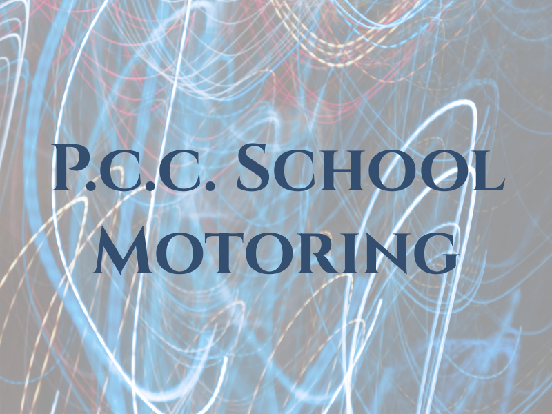 P.c.c. School of Motoring