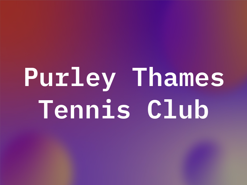 Purley On Thames Tennis Club