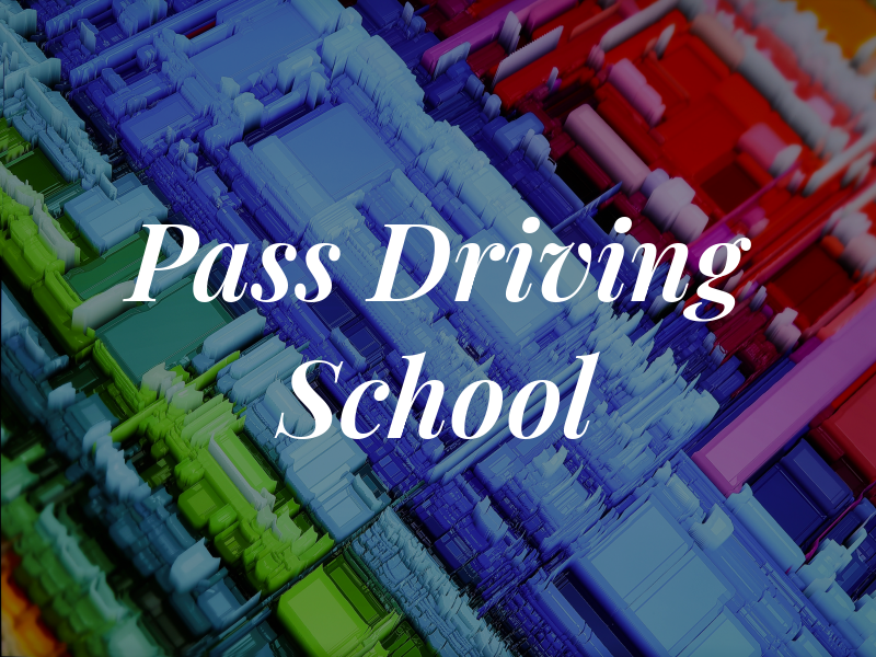 Pass U Driving School